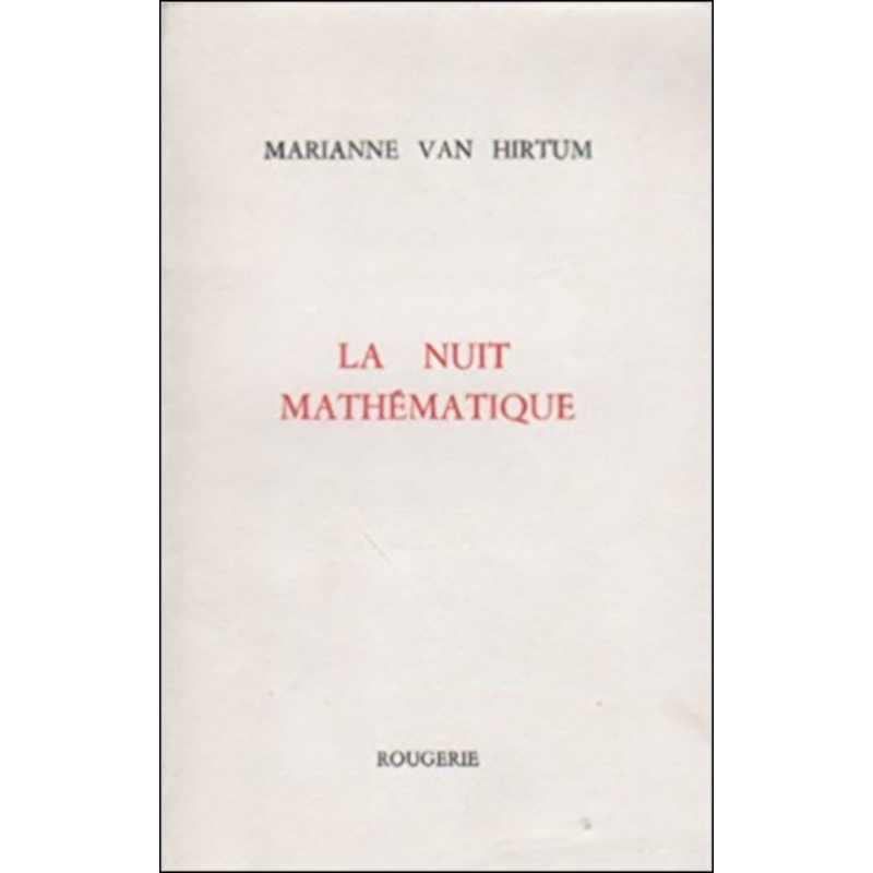 LA NUIT MATHEMATIQUE de MARIANNE VAN HIRTUM | 9782856683415 |