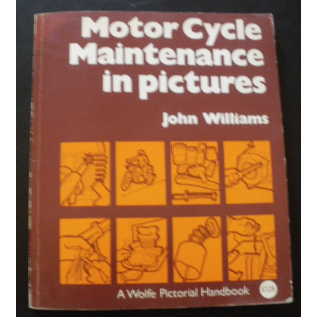 MOTOR CYCLE MAINTENANCE IN PICTURES de JOHN WILLIAMS | 9780723406945 |