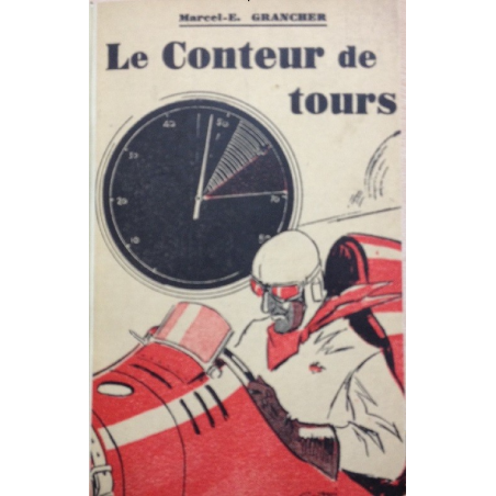 Le conteur de tours De Marcel E. Grancher (EO 1936) | CONTEURS DE TOURS |