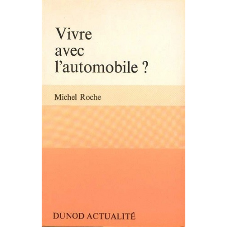 VIVRE AVEC L'AUTOMOBILE ? | VIVRE AVEC |