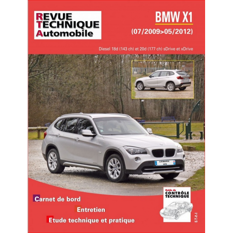 REVUE TECHNIQUE BMW X1 (E84) Phase 1 (2009 à 2012) - RTA B782 | 9782726878255 |