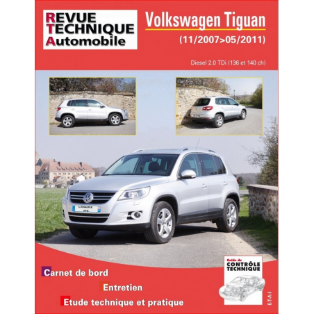 REVUE TECHNIQUE VOLKSWAGEN TIGUAN 1 PHASE 1 Diesel (2007 à 2011)- RTA B762 | 9782726876251 |