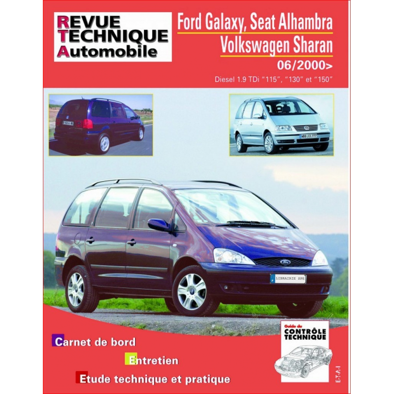 REVUE TECHNIQUE FORD GALAXY (2000 à 2010) - RTA B732 | 9782726873250 |