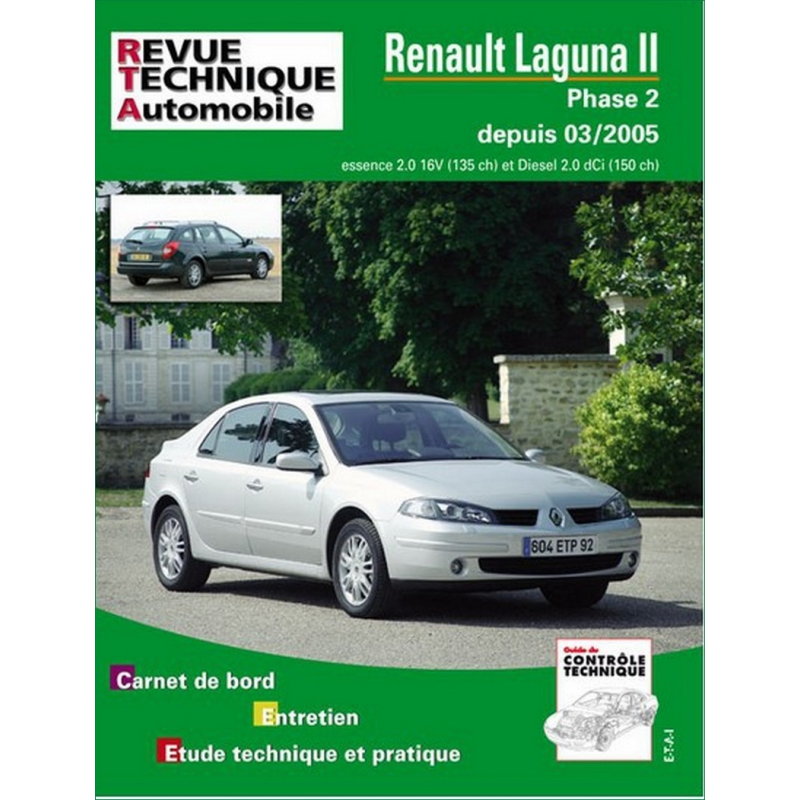 REVUE TECHNIQUE RENAULT LAGUNA 2 phase 2 (2005 à 2007) - RTA B700 | 9782726870051 |