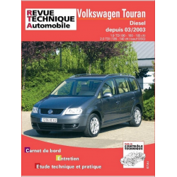 REVUE TECHNIQUE VOLKSWAGEN TOURAN 1 Diesel (2003 à 2010) - RTA 693 | 9782726869314 |