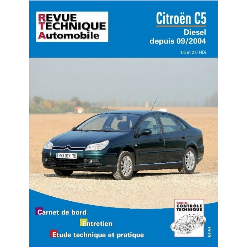 REVUE TECHNIQUE CITROEN C5 Phase 2 (2004 à 2008) - RTA 690 | 9782726869017 |