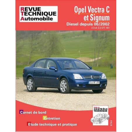 REVUE TECHNIQUE OPEL VECTRA C et SIGNUM DIESEL DEPUIS 2002 - RTA 673 | 9782726867310 |