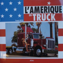 L'AMERIQUE EN TRUCK De Francis REYES | 9782726881989 |