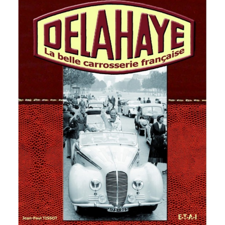 DELAHAYE LA BELLE CARROSSERIE FRANCAISE | 9782726886977 |
