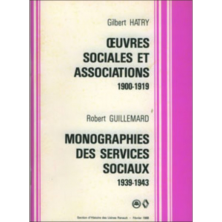 Gilbert Hatry, Oeuvres sociales et associations 1900-1919 et Robert Guillemard, Monographie des services sociaux | ass 1900 |