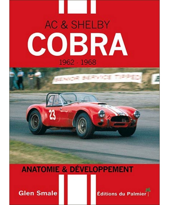 AC & Shelby Cobra - Anatomie & Développement | 9782360590636 |