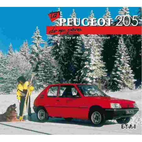 La Peugeot 205 de mon père De Jean-Marc Gay Ed. ETAI | 9782726896778 |