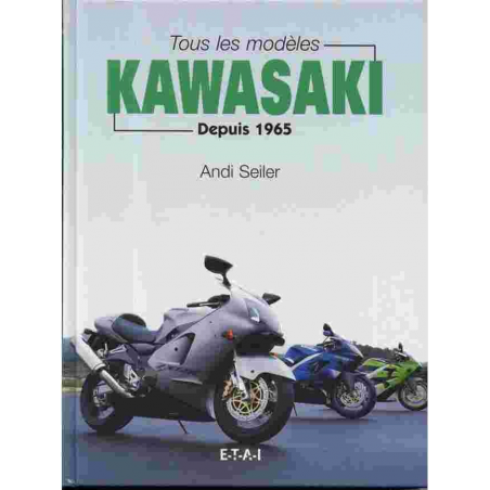 Tous les modèles Kawasaki Depuis 1945 | 9782726885116 |
