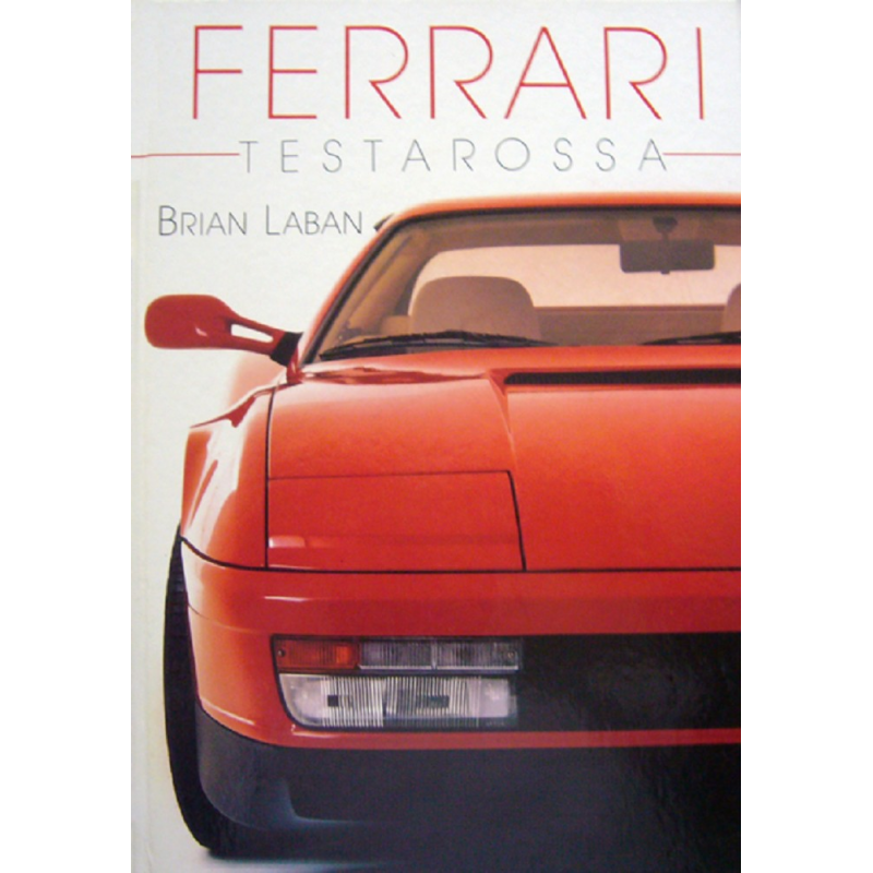 Ferrari Testarossa De Brian Laban | 9782876771369 |
