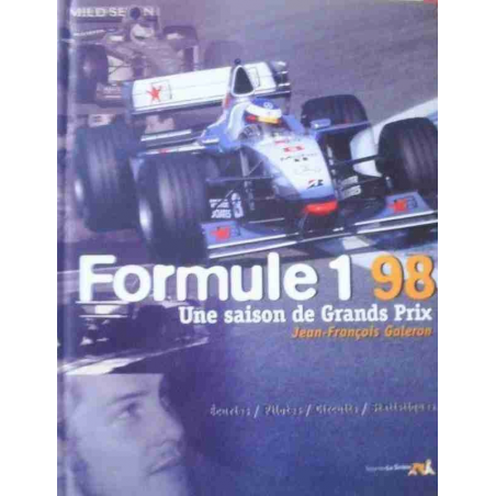 UNE SAISON DE GRANDS PRIX 1998 - FORMULE 1 | 9782884611145 |