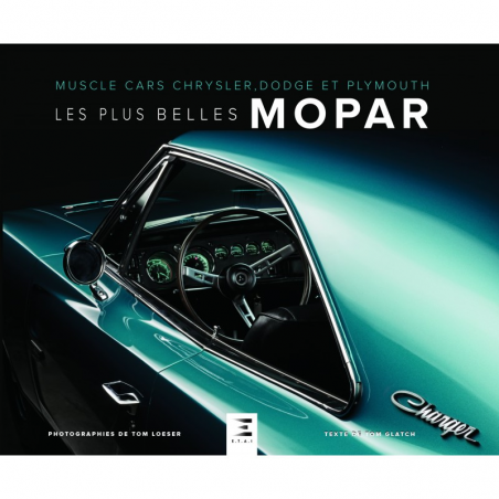 LES PLUS BELLES MOPAR , Muscle cars Chrysler, Dodge et Plymouth | 9791028302566 |