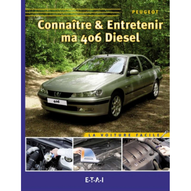 CONNAÎTRE ET ENTRETENIR MA PEUGEOT 406 DIESEL (SÉRIE 2) | 9782726887448 |