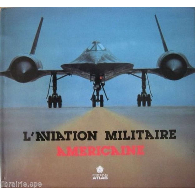 L'AVIATION MILITAIRE AMERICIANE | 9782731207507 |