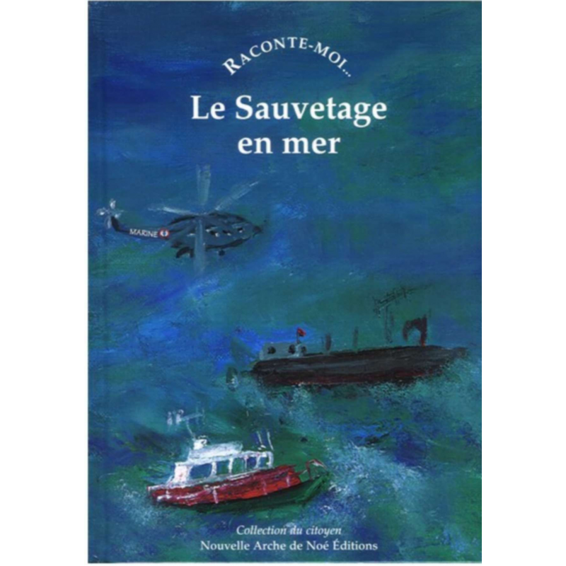 Raconte-moi... Le sauvetage en mer N°43 | 9782843680434 |