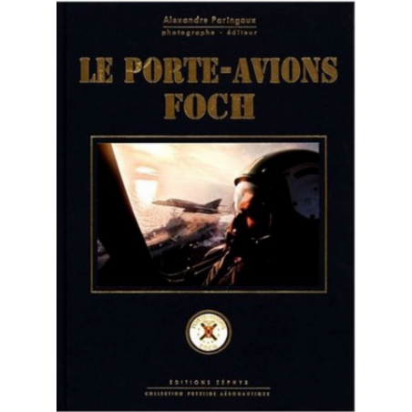 LE PORTE-AVIONS FOCH | 9782951048553 |