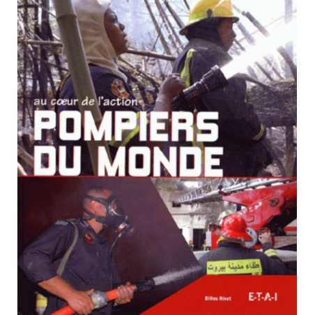 Pompiers du monde Au cœur de l'action De Gilles Rivet | 9782726887127 |
