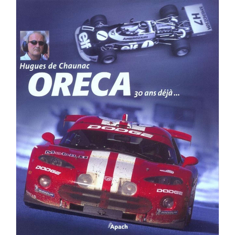 ORECA de Hugues De CHAUNAC | 9782930354040 |