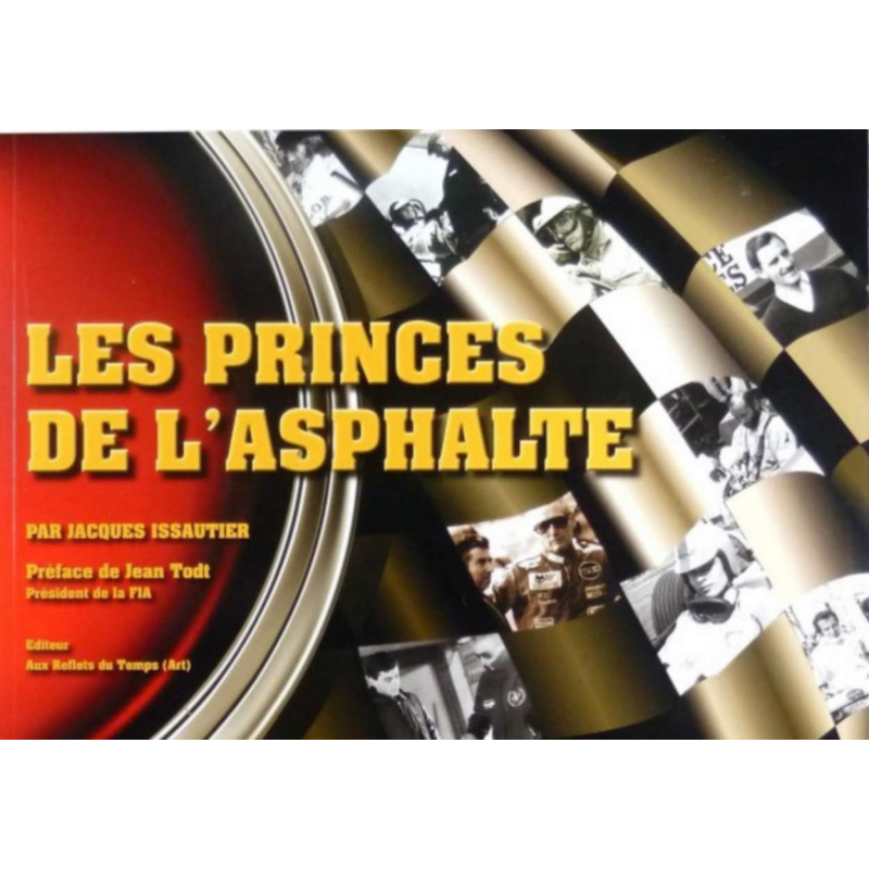 Les Princes de l ’Asphalte / Jacques Issautier / Reflets du Temps | 9782916237442 |