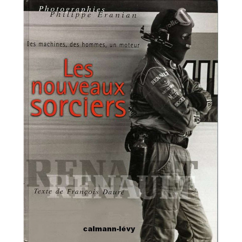 LES NOUVEAUX SORCIERS - DES MACHINES, DES HOMMES, LA F1 | 9782702126776 |