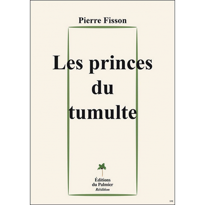 LES PRINCES DU TUMULTE | 9782360590674 |