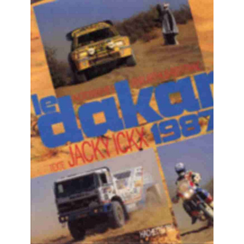 Le Dakar 1987 - Jacjy ICKS | 9782851084903 |