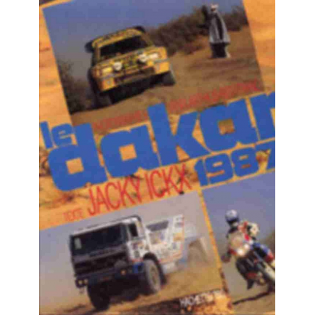 Le Dakar 1987 - Jacjy ICKS | 9782851084903 |