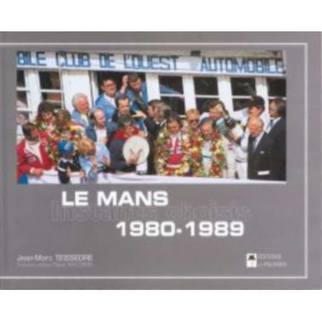Le Mans 1980-1989 - Instants choisis De Jean-Marc Teissèdre | 9782914920599 |