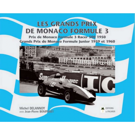 Les grands prix automobiles de Monaco formule 3 | 9782914920483 |