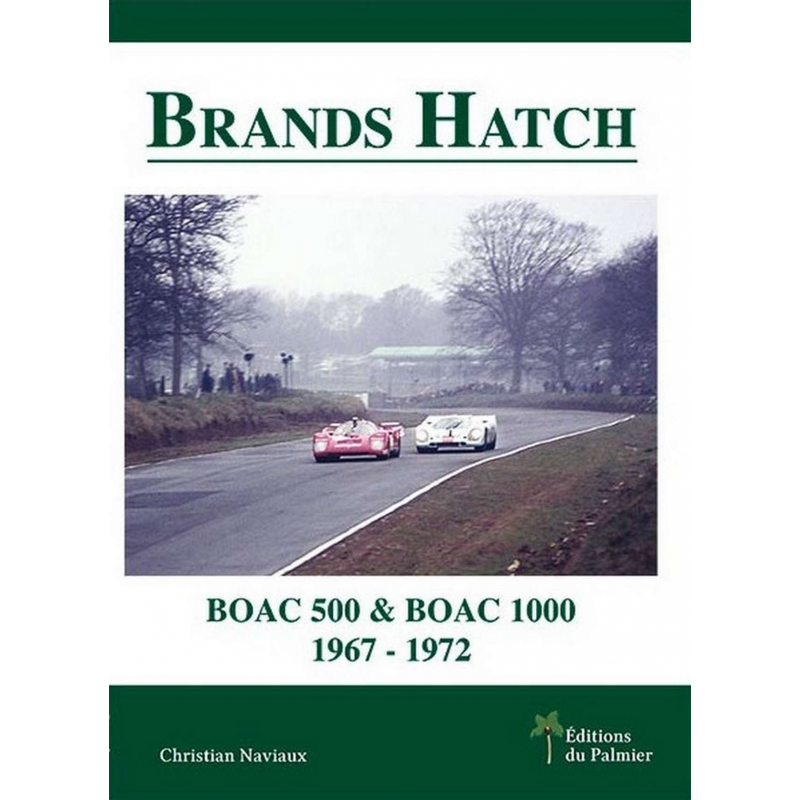 Brands Hatch (1967-1972) BOAC 500 et 1000 | 9782360590643 |