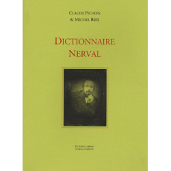 Dictionnaire Nerval De Claude Pichois, Michel Brix | 5552000005318 |