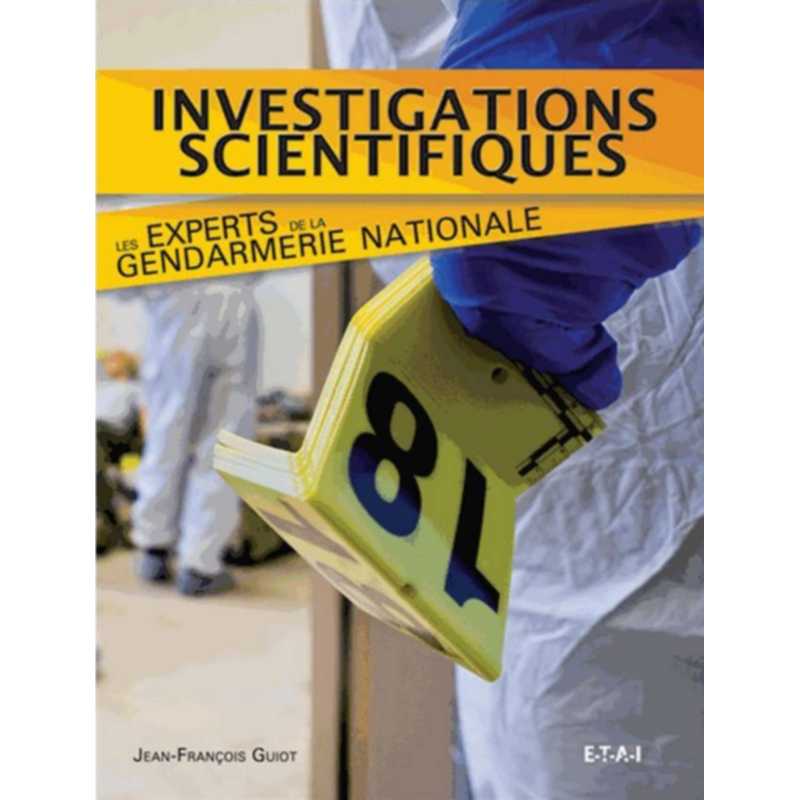 INVESTIGATIONS SCIENTIFIQUES - GENDARMERIE NATIONALE | 9782726897157 |