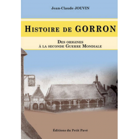 Histoire de Gorron des origines à la seconde guerre mondiale | 9782847123975 |