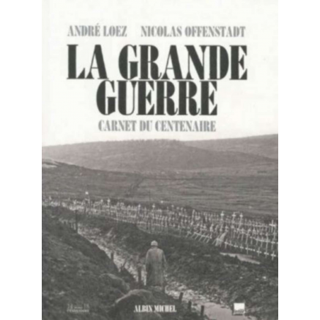 La Grande Guerre carnet du centenaire | 9782226251497 |