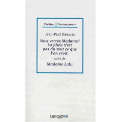 Vous verrez Madame ! : la pluie n'est pas du tout ce que l'on croit. Madame Lulu De Jean-Paul Daumas Ed. les Cygnes | 9782369...