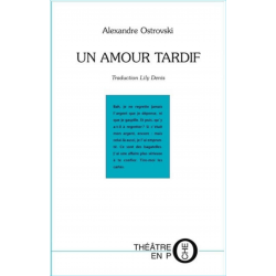 Un amour tardif de Alexandre Ostrovsk Ed. Tertium | 9782368481448 |