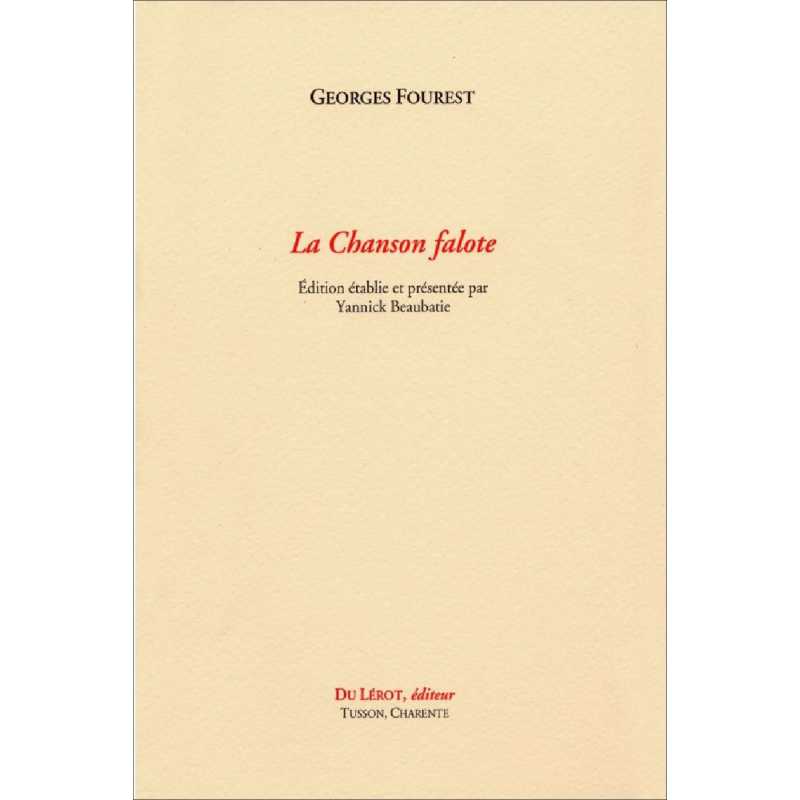 LA CHANSON FALOTE De Georges Fourest | 9782355481192 |