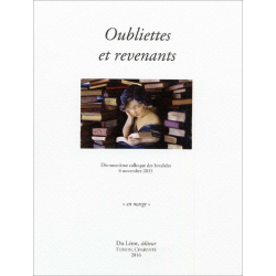 Oubliettes et revenants Dix-neuvième colloque des Invalides, 6 novembre 2015 | 9782355481147 |