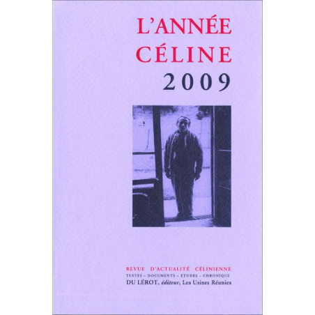 L’ANNÉE CÉLINE 2009 Revue d'actualité célinienne | 9782355480409 |
