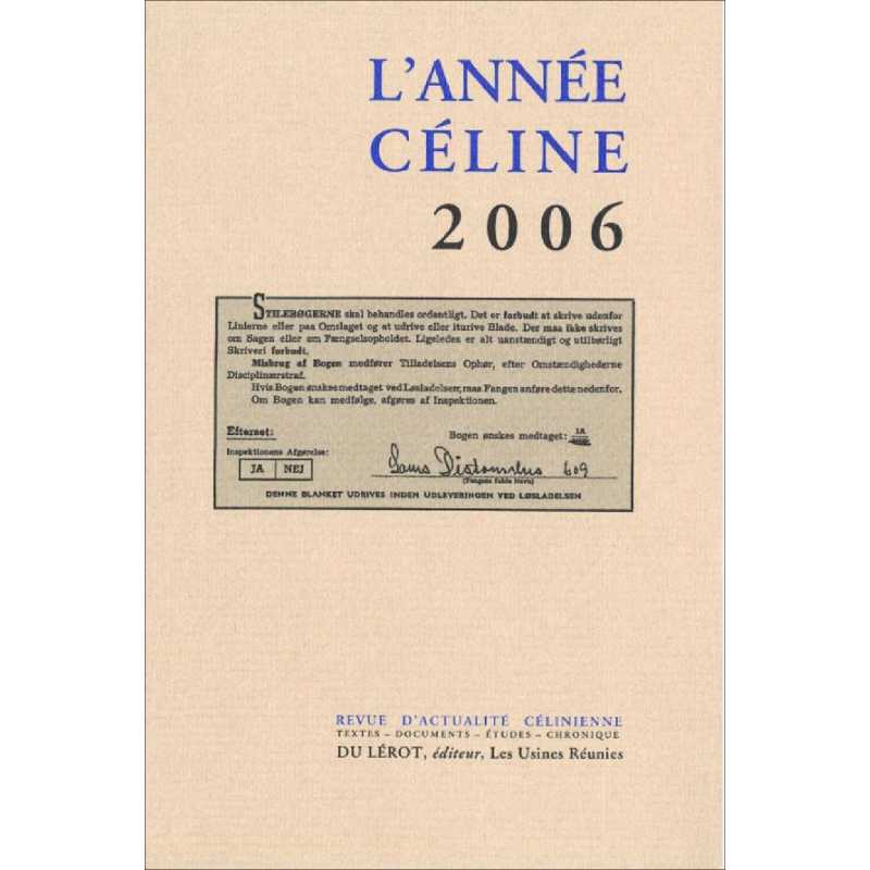 L’ANNÉE CÉLINE 2006 Revue d'actualité célinienne | 9782355480034 |