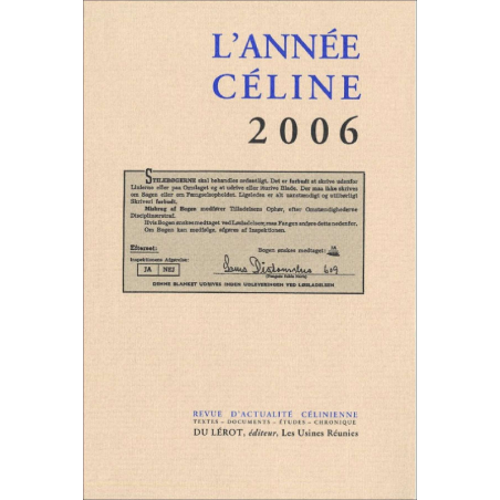 L’ANNÉE CÉLINE 2006 Revue d'actualité célinienne | 9782355480034 |