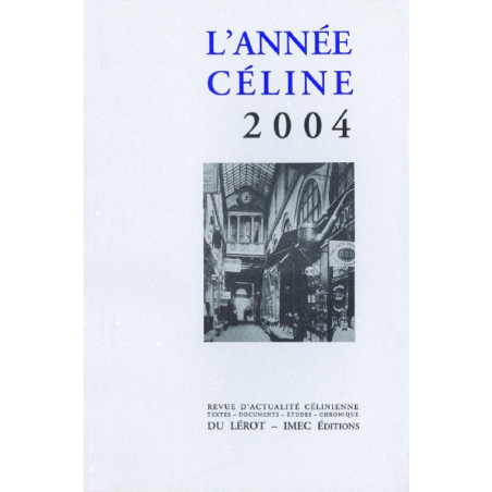 L'ANNEE CELINE 2004 Revue d'actualité célinienne | Année Céline 2004 |