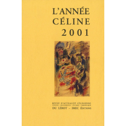 L'ANNÉE CÉLINE 2001 Revue d'actualité célinienne | Année Céline 2001 |