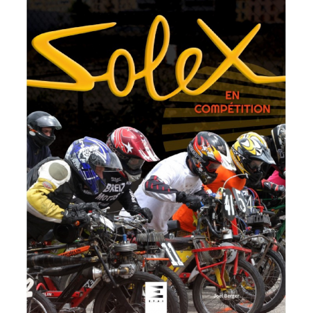 SOLEX EN COMPÉTITION De Joël Berger Ed. ETAI | 9791028302481 |