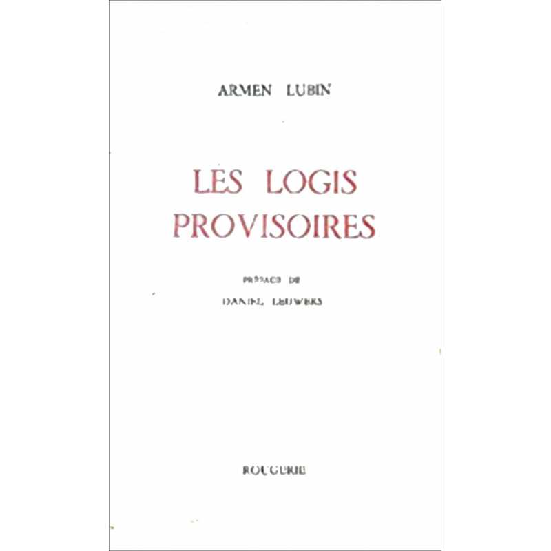 LES LOGIS PROVISOIRES de ARMEN LUBIN | 9782856681862 |