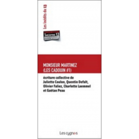 Les Cadouin. Vol. 1. Monsieur Martinez De Juliette COULON Ed. les Cygnes | 9782915459395 |